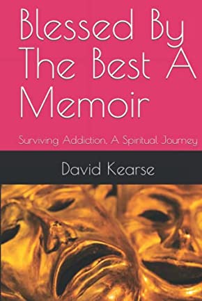 BLESSED BY THE BEST A Memoir by David Kearse